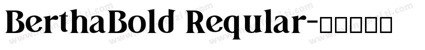 BerthaBold Reqular字体转换